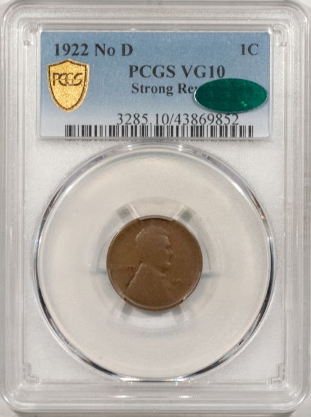 CAC Approved Coins 1922 NO D LINCOLN CENT, STRONG REVERSE, PCGS VG-10, CAC, ORIGINAL & PLEASING!