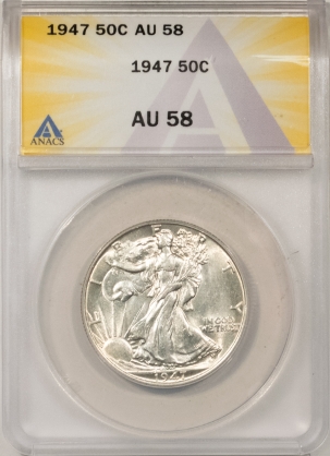 New Certified Coins 1947 WALKING LIBERTY HALF DOLLAR – ANACS AU-58, LOOKS BU