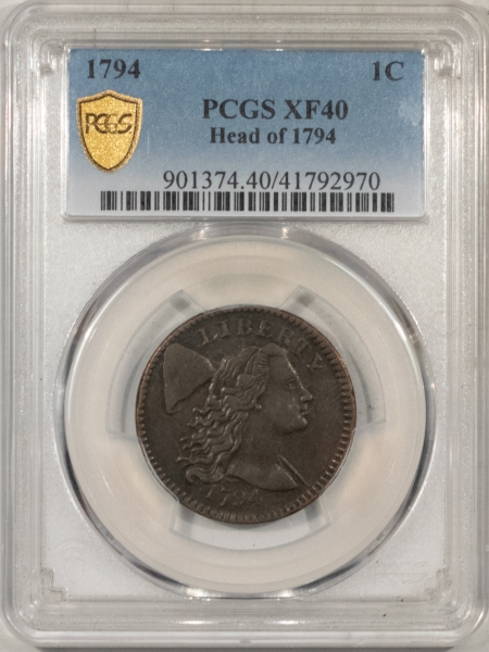 New Store Items 1794 FLOWING HAIR LARGE CENT, HEAD OF 1794 – PCGS XF-40, WELL STRUCK, NICE COLOR
