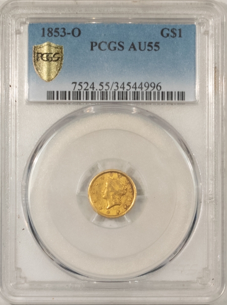 $1 1853-O $1 TY 1 GOLD, PCGS AU-55; FRESH & ORIGINAL!