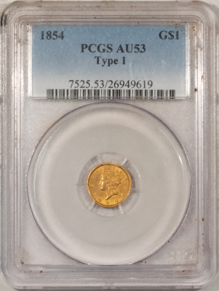 $1 1854 $1 TY 1 GOLD, PCGS AU-53; FRESH & ORIGINAL!