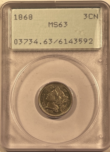 New Certified Coins 1868 THREE CENT NICKEL – PCGS MS-63, RATTLER HOLDER & PREMIUM QUALITY++