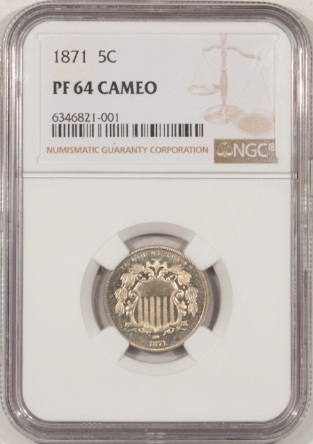 New Certified Coins 1871 PROOF SHIELD NICKEL – NGC PF-64 CAMEO, GREAT MIRRORS!