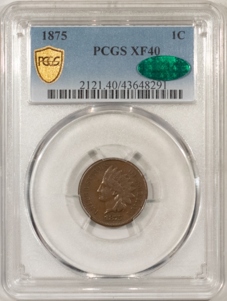 CAC Approved Coins 1875 INDIAN CENT – PCGS XF-40, SMOOTH, PREMIUM QUALITY & CAC APPROVED!