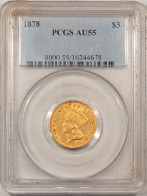 $3 1878 $3 GOLD, PCGS AU-55, OLDER PCGS HOLDER, FRESH & PQ!
