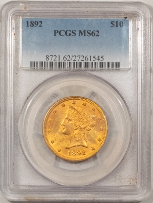 $10 1892 $10 LIBERTY GOLD – PCGS MS-62