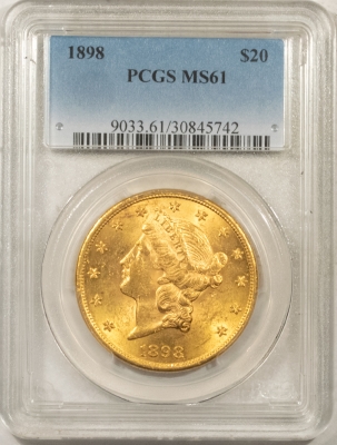 $20 1898 $20 LIBERTY GOLD – PCGS MS-61, SCARCE DATE!