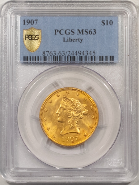 New Store Items 1907 $10 LIBERTY GOLD – PCGS MS-63, FRESH & PREMIUM QUALITY!