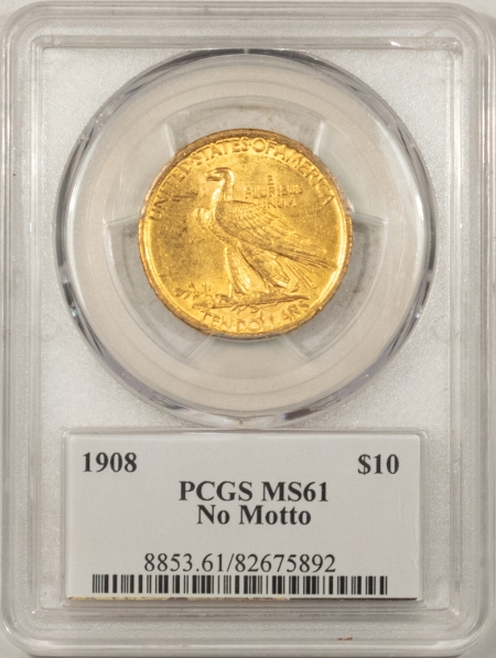 $10 1908 $10 INDIAN GOLD, NO MOTTO – PCGS MS-61, LOW MINTAGE, SCARCE!