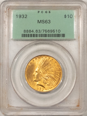 New Store Items 1932 $10 INDIAN GOLD – PCGS MS-63, OLD GREEN HOLDER!