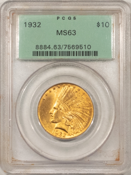 $10 1932 $10 INDIAN GOLD – PCGS MS-63, OLD GREEN HOLDER!