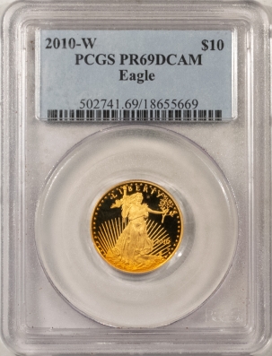 American Gold Eagles 2010-W $10 PROOF GOLD EAGLE – PCGS PR-69 DCAM