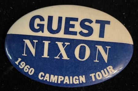 Post-1920 SCARCE 1960 NIXON “GUEST” CAMPAIGN TOUR 3″ OVAL BLUE/WHITE CAMPAIGN BUTTON-MINT!
