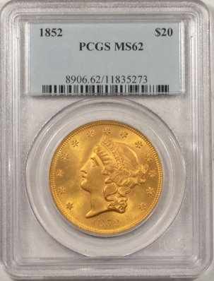 New Store Items 1852 $20 LIBERTY HEAD GOLD – PCGS MS-62, SMOOTH & VERY PRETTY!