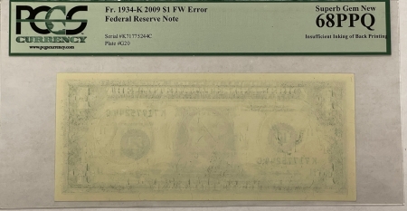 Small Federal Reserve Notes 2009 $1 FRN, FR-1934K ERROR INSUFFICIENT INKING OF BACK PRINTING PCGS GEM 68 PPQ