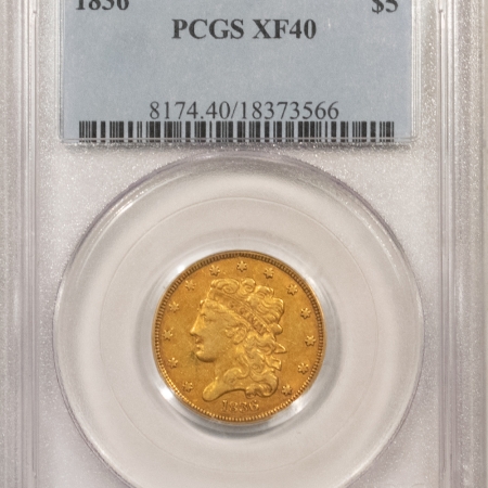 New Store Items 1836 CLASSIC HEAD $5 GOLD, PCGS XF-40, ORIGINAL & PROBLEM-FREE EXAMPLE