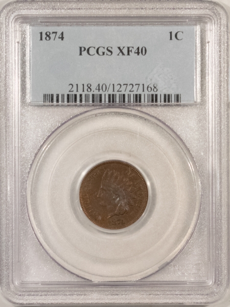New Store Items 1874 INDIAN HEAD CENT – PCGS XF-40