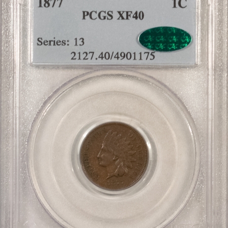 New Store Items 1877 INDIAN HEAD CENT – PCGS XF-40, SUPER PQ LOOKS AU! CAC APPROVED!