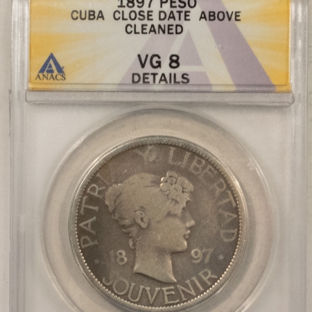 World Certified Coins 1897 CUBA SOUVENIR PATTERN PESO – ANACS VG-8, CLEANED, CLOSE DATE ABOVE, K-#X-M2