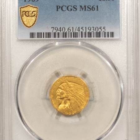 New Store Items 1909 $2.50 INDIAN GOLD – PCGS MS-61, TOUGH DATE!
