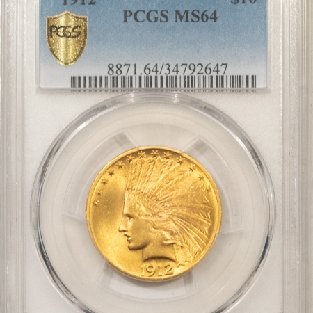 $10 1912 $10 INDIAN GOLD, PCGS MS-64, FRESH OUT OF A COLLECTION, GREAT LUSTER & PQ!