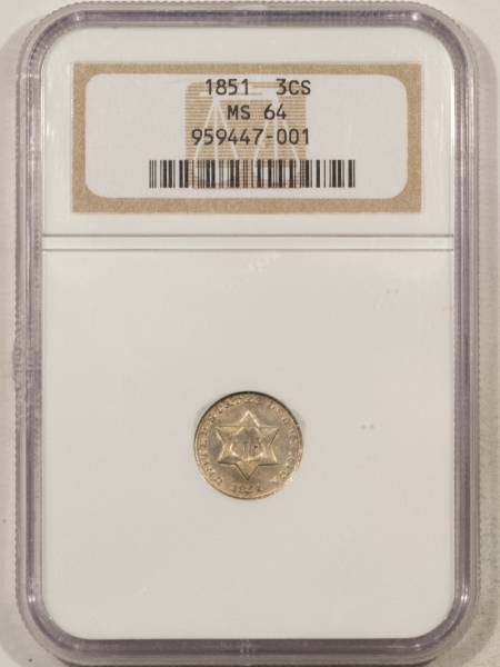 Three Cent Silvers 1851 THREE CENT SILVER – NGC MS-64, FRESH & ORIGINAL