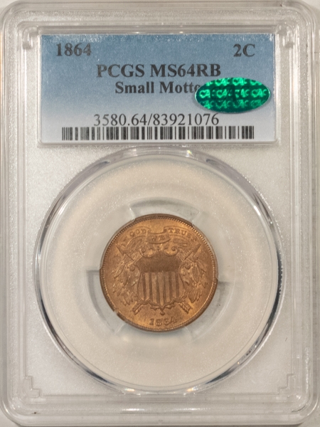 CAC Approved Coins 1864 TWO CENT PIECE – SMALL MOTTO – PCGS MS-64 RB CAC, PQ & LOOKS GEM!