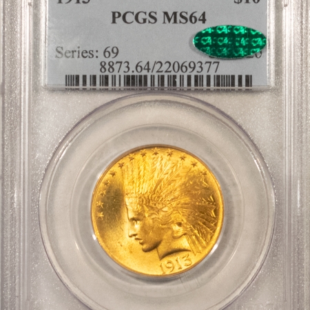 $10 1913 $10 INDIAN HEAD GOLD – PCGS MS-64, LUSTROUS! PREMIUM QUALITY, CAC APPROVED!