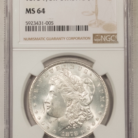 U.S. Certified Coins 1878 7/8 TF STRONG MORGAN DOLLAR, NGC MS-64, ORIGINAL WHITE & W/ LIVELY LUSTER!