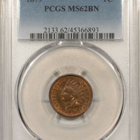 U.S. Certified Coins 1879 INDIAN 1c, PCGS MS-62 BN, PQ & LOOKS AT LEAST MS-63 RB!
