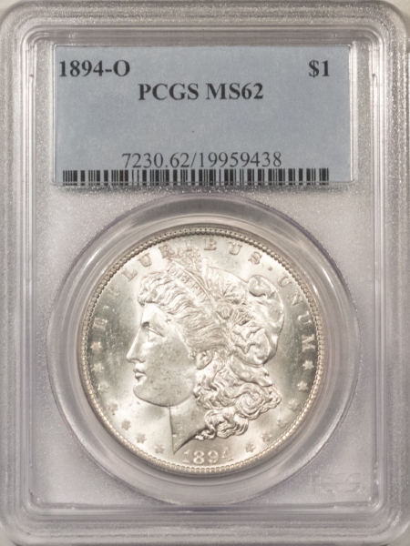 SCARCE 1894-O MORGAN DOLLAR, PCGS MS-62; WHITE W/ LIVELY LUSTER & WELL STRUCK