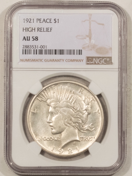 Dollars 1921 PEACE DOLLAR, HIGH RELIEF – NGC AU-58, WHITE & WELL-STRUCK
