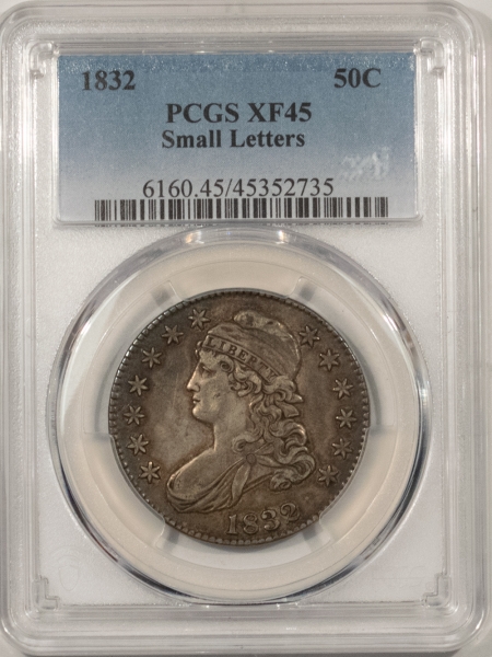 Early Halves 1832 CAPPED BUST HALF DOLLAR, SMALL LETTERS – PCGS XF-45, CRUSTY ORIGINAL, NICE!