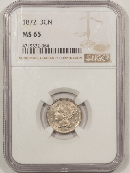 New Certified Coins 1872 THREE CENT NICKEL – NGC MS-65, TOUGH GEM!