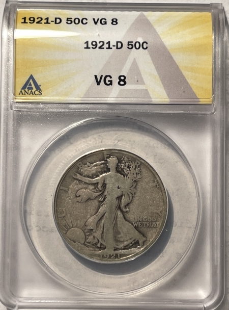 Half Dollars 1921-D WALKING LIBERTY HALF DOLLAR – ANACS VG-8, REALLY WHOLESOME ORIGINAL KEY!