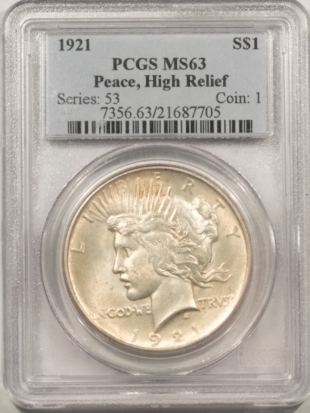 Peace Dollars 1921 PEACE DOLLAR, HIGH RELIEF – PCGS MS-63, CHOICE ORIGINAL SATINY WHITE!