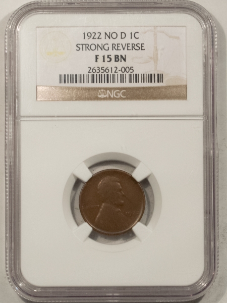 Lincoln Cents (Wheat) 1922 PLAIN NO D LINCOLN CENT, STRONG REVERSE – NGC F-15 BN, PQ LOOKS VERY FINE!
