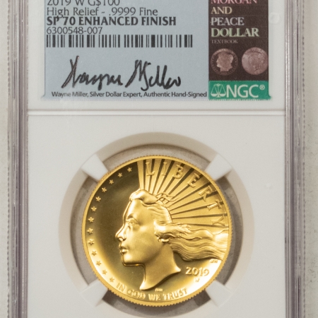 American Gold Eagles 2019-W $100 AMERICAN LIBERTY GOLD, HIGH RELIEF, .9999 FINE – NGC SP-70 ENHANCED!