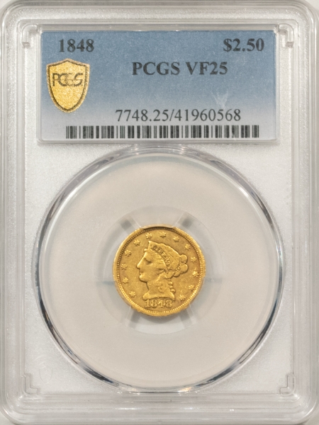 $2.50 1848 $2.50 LIBERTY GOLD – PCGS VF-25, TOUGH DATE!