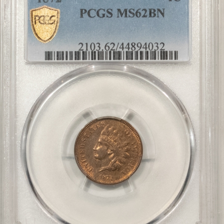 New Store Items 1872 INDIAN CENT – PCGS MS-62 BN, LOOKS 63 RB, PREMIUM QUALITY!