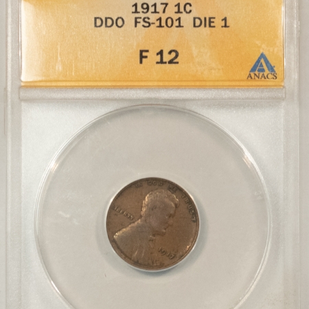 New Store Items 1917 LINCOLN CENT, DOUBLED DIE OBVERSE, DDO FS-101 DIE 1 – ANACS F-12, SCARCE!