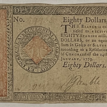 New Store Items JAN 14, 1779 CONTINENTAL CURRENCY EIGHTY DOLLARS, BI-COLOR NOTE-CH VF & SCARCE!