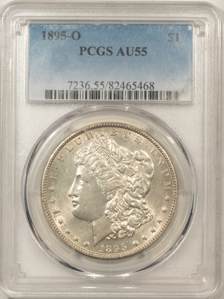 Morgan Dollars 1895-O MORGAN DOLLAR – PCGS AU-55, FLASHY & WELL STRUCK! GREAT LOOK!