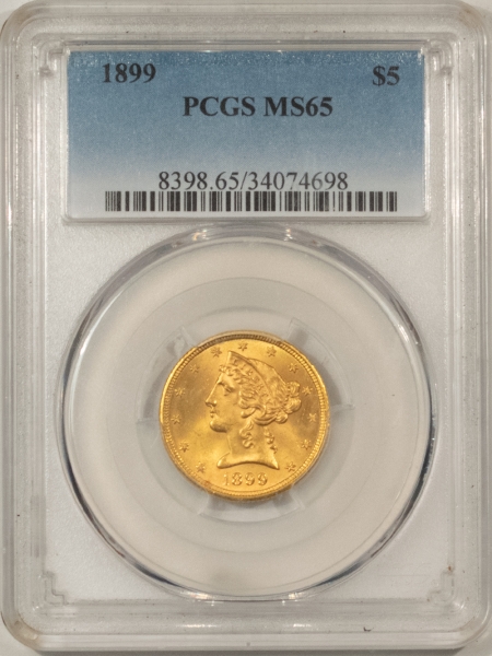 $5 1899 $5 LIBERTY HEAD GOLD – PCGS MS-65, GEM!