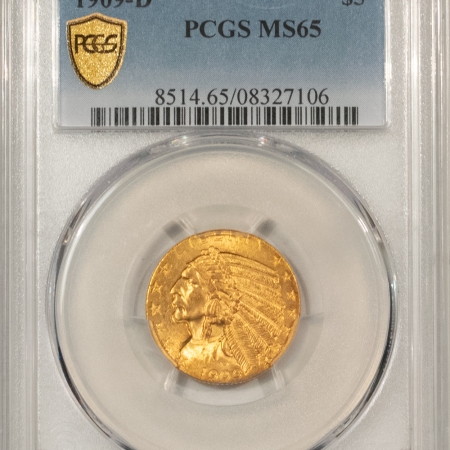 New Store Items 1909-D $5 INDIAN HEAD GOLD – PCGS MS-65, BLAZING GEM HALF EAGLE!