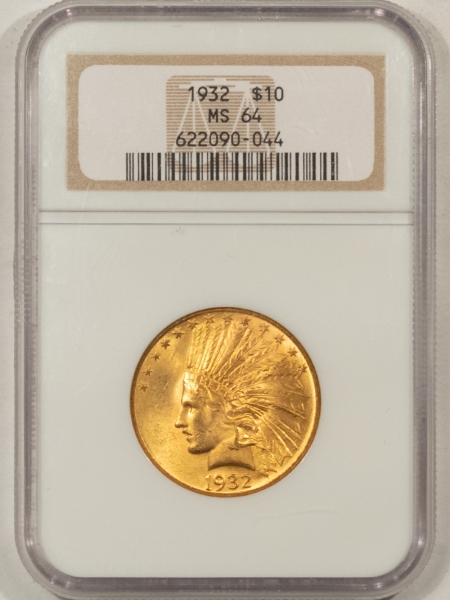 $10 1932 $10 INDIAN HEAD GOLD – NGC MS-64, LUSTROUS!