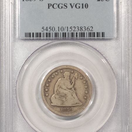 Liberty Seated Quarters 1859-S SEATED LIBERTY QUARTER – PCGS VG-10, RARE DATE!