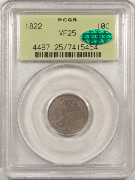 CAC Approved Coins 1822 CAPPED BUST DIME – PCGS VF-25, OLD GREEN HOLDER, VERY RARE!! CAC APPROVED!