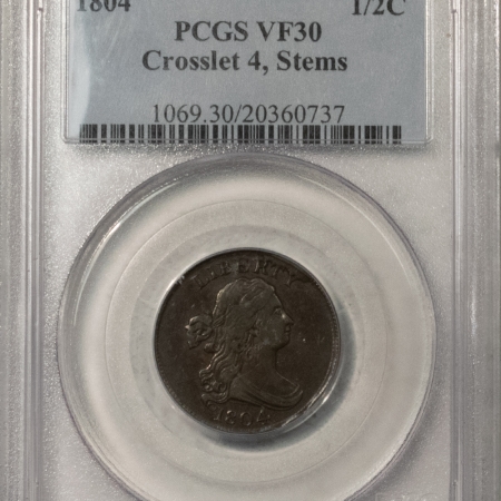 New Store Items 1804 DRAPED BUST HALF CENT, CROSSLET 4, STEMS – PCGS VF-30, C-9 W/ RETAINED CUD
