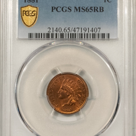 New Store Items 1881 INDIAN CENT – PCGS MS-65 RB, GEM W/ MOSTLY RED OBVERSE!